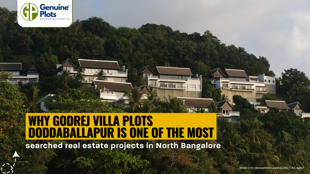 Why Godrej Villa Plots Doddaballapur is one of the most searched real estate projects in North Bangalore